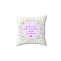 Mother's Love Floral Throw Pillow — “A Mother's love is the first home a heart ever knows”